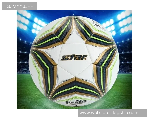 世达足球引领潮流探索足球文化与运动精神的完美结合 世达足球引领潮流探索足球文化与运动精神的完美结合